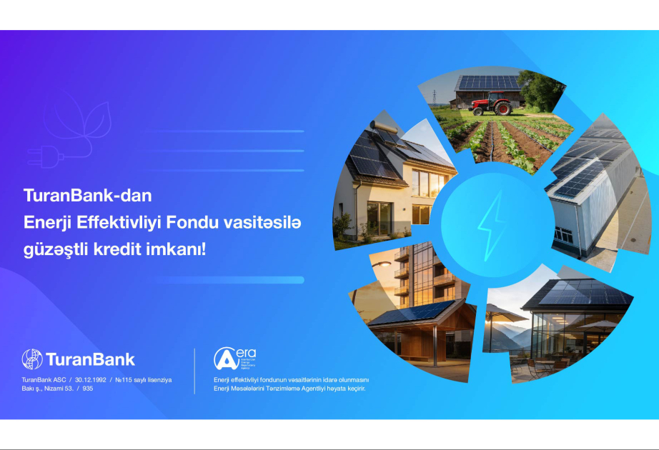 “TuranBank” Enerji Effektivliyi Fondu vasitəsilə güzəştli kreditlərin 