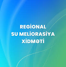 Regional Su Meliorasiya Xidmətində 