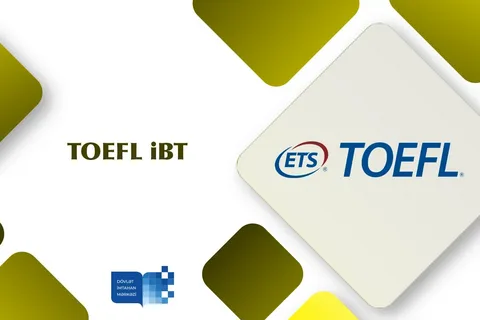Sabah Dövlət İmtahan Mərkəzində TOEFL iBT 