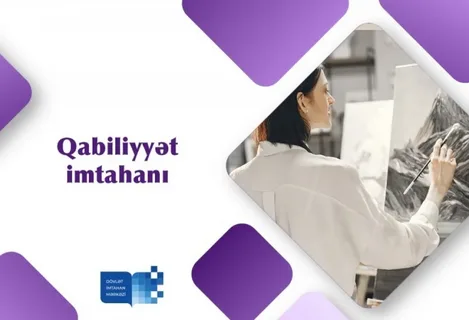 Qabiliyyət imtahanlarına qeydiyyat 