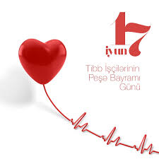 17 iyun Tibb İşçilərinin 