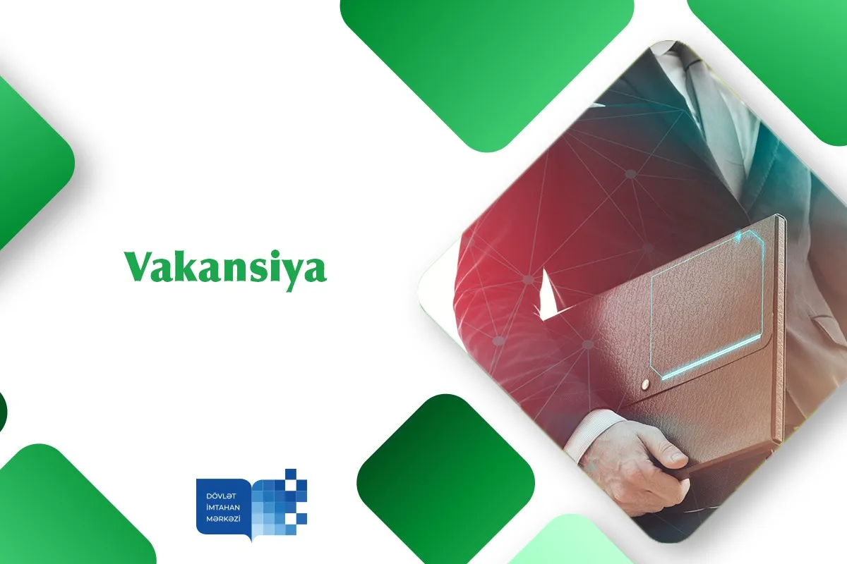 DİM-də baş məsləhətçi vəzifəsi üzrə vakansiya 