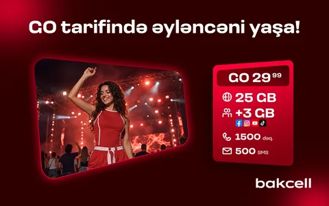 ®“Bakcell”in “GO” tariflərinə qoşulun və üstünlüklərdən
