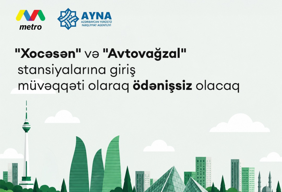 “Xocəsən” və “Avtovağzal” metrostansiyalarına giriş 