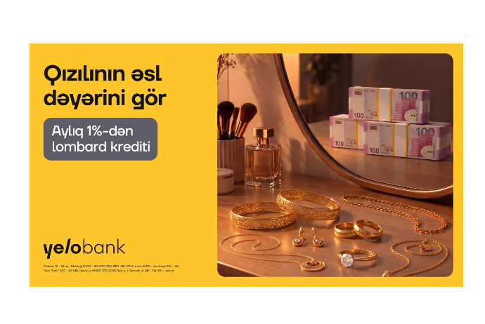 Yelo Bank qızıl sahiblərinə aylıq 1%-dən kredit - 